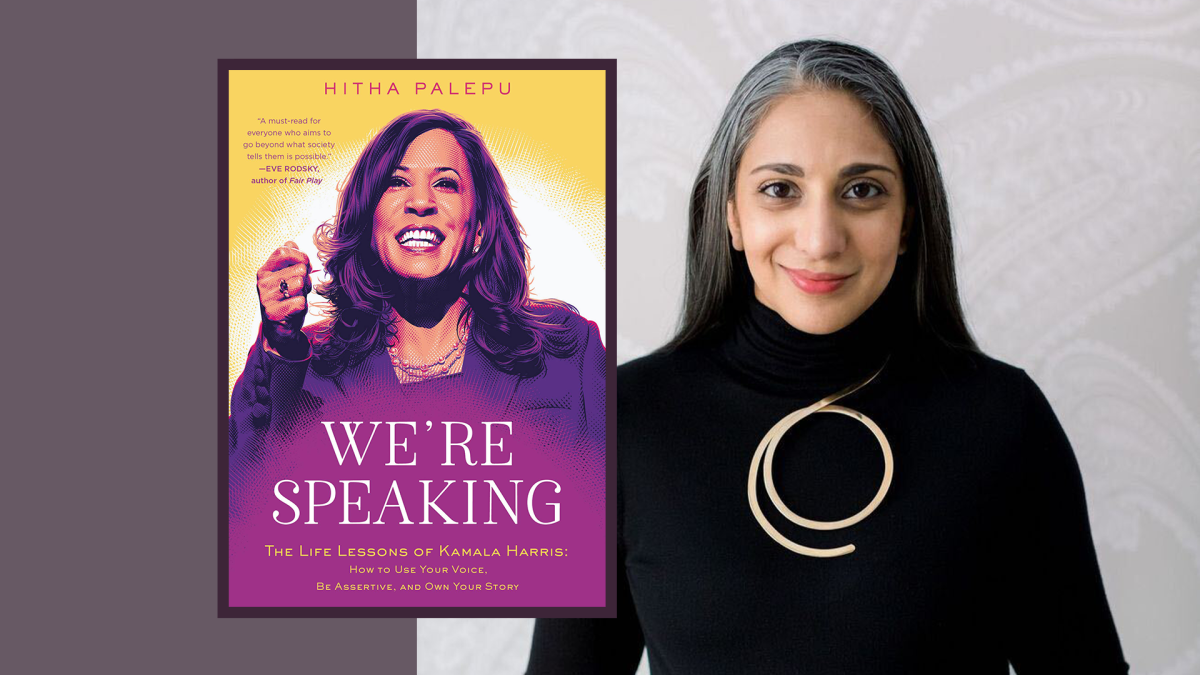 Hitha Palepu's "We're Speaking: The Life Lessons of Kamala Harris"